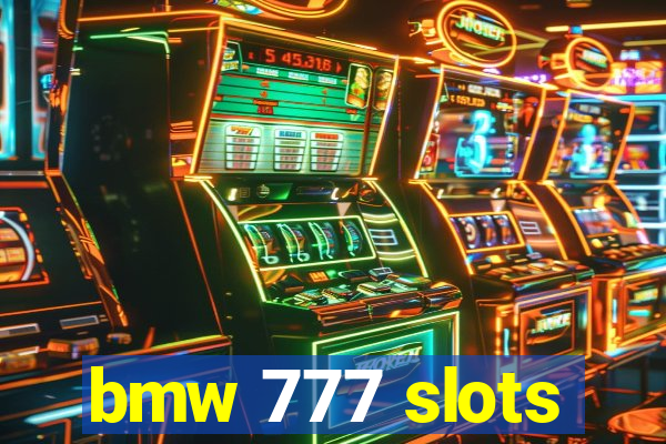 bmw 777 slots